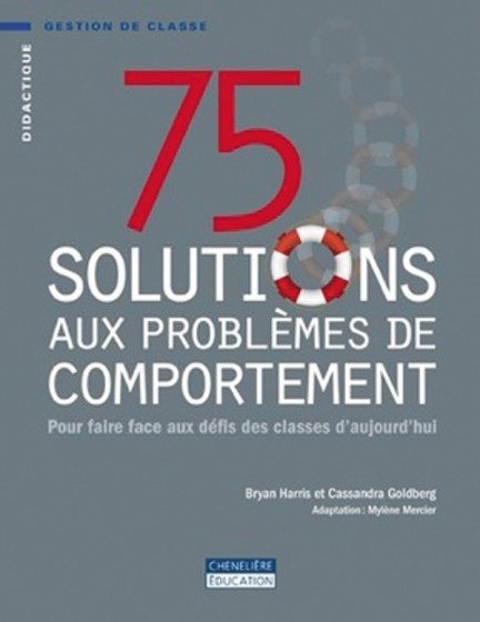 75 SOLUTIONS AUX PROBLÈMES DE COMPORTEMENT