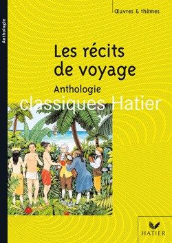 OEUVRES + THEMES – 119 – LES RECITS DE VOYAGE