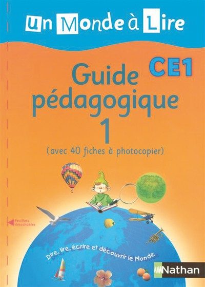 UN MONDE À LIRE – CE1 – SÉRIE BLEUE – GUIDE PÉDAGOGIQUE 1