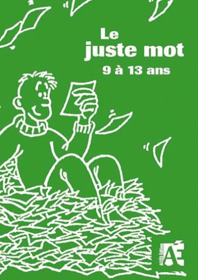 LE JUSTE MOT 9 À 13 ANS