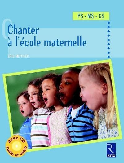 CHANTER À L’ÉCOLE MATERNELLE PS MS GS