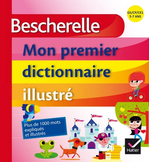 BESCHERELLE – MON PREMIER DICTIONNAIRE ILLUSTRE