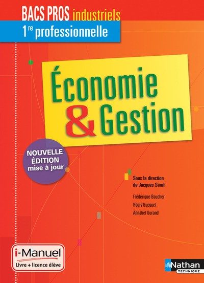 ECONOMIE + GESTION 1RE PROFESSIONNELLE BACS PROS INDUSTRIELS – LIVRE + LICENCE ELEVE 2015