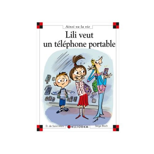 Livre Lili veut un téléphone portable