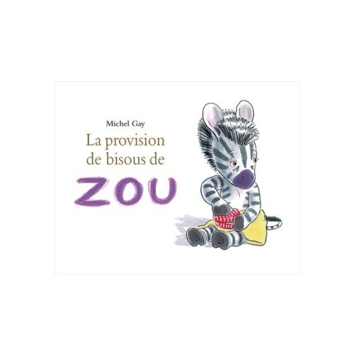 Livre La provision de bisous de Zou