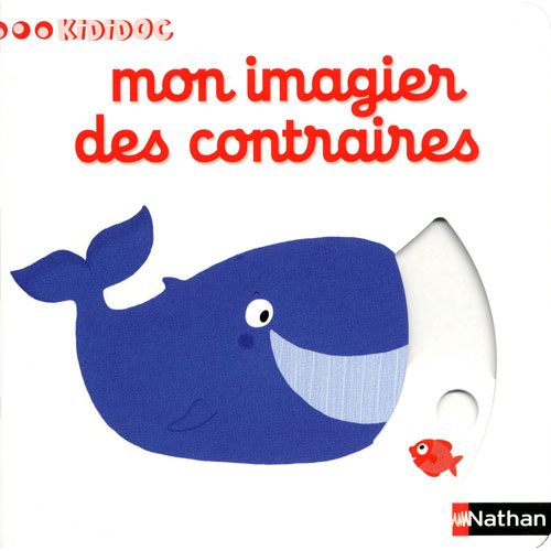 Livre Mon imagier des contraires Kididoc