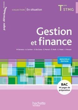 GESTION ET FINANCE TERMINALE STMG – EN SITUATION – LIVRE ELEVE CONSOMMABLE – ED. 2015