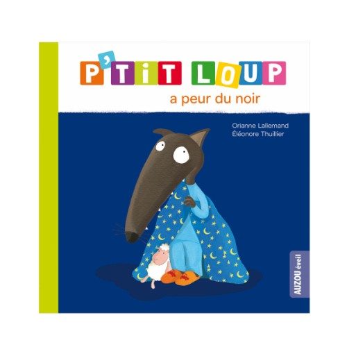 Livre P’tit Loup a peur du noir