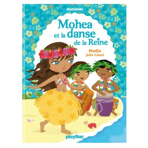 Livre Mohéa et la danse de la Reine Minimiki
