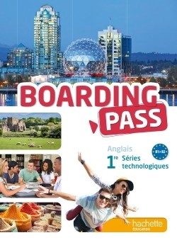 BOARDING PASS 1RE SERIES TECHNOLOGIQUES – LIVRE ELEVE – ED. 2015