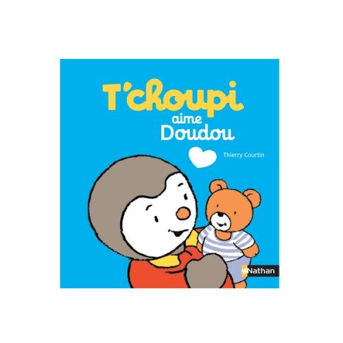 Livre T’choupi aime doudou