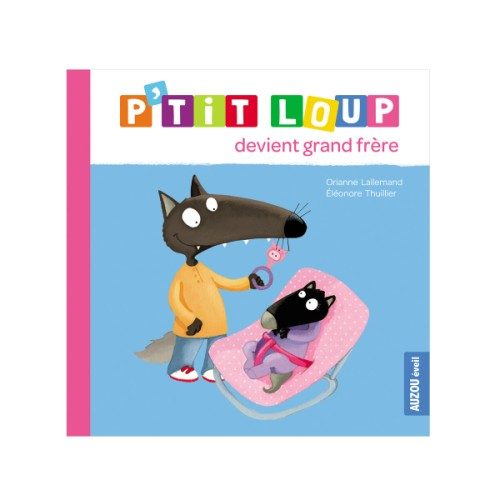 Livre P’tit Loup devient grand frère