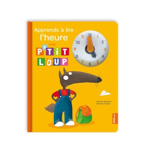 Livre Apprends à lire l’heure avec P’tit Loup
