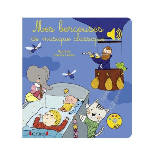 Livre sonore Mes berceuses de musiques classiques
