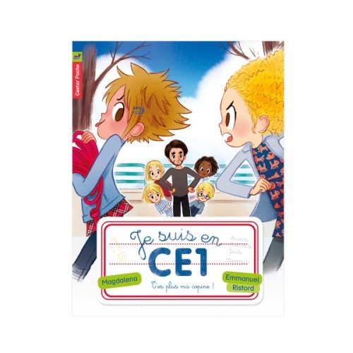 Livre Je suis en CE1 T10 T’es plus ma copine