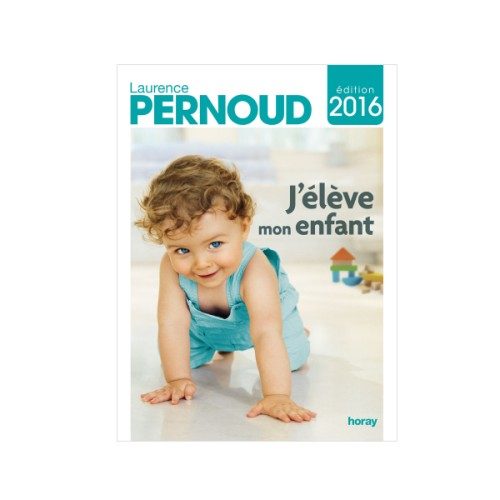 Livre J’élève mon enfant édition 2016