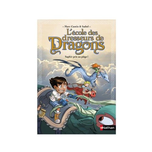 Livre L’école des dresseurs de dragons T1 Saphir pris au piège !