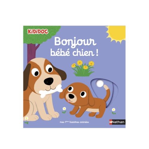 Livre Bonjour bébé chien !