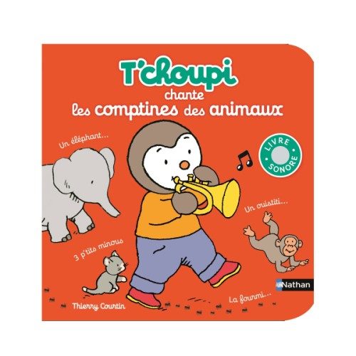 Livre sonore T’choupi chante les comptines des animaux