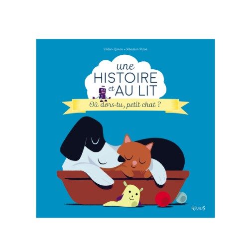 Livre Où dors-tu petit chat ? Une histoire et au lit