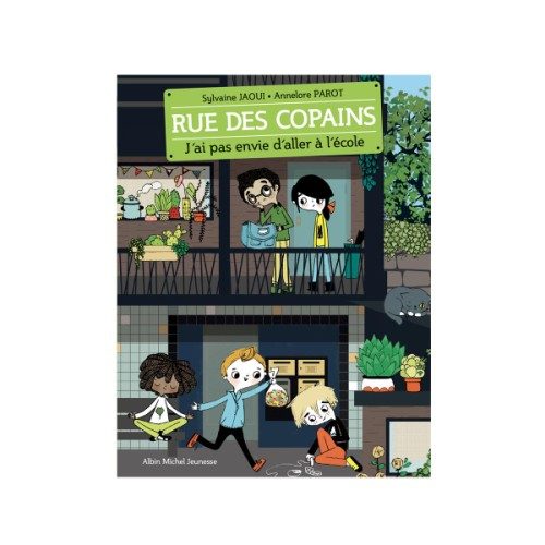 Livre Rue des copains T1 J’ai pas envie d’aller à l’école