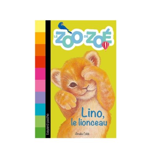 Livre Le zoo de Zoé Lino le lionceau