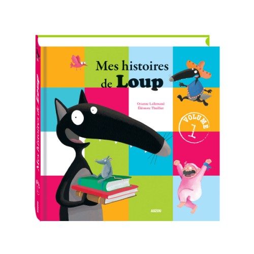 Livre Mes histoires de Loup Volume 1