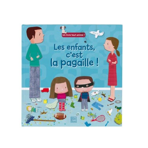 Livre Les enfants, c’est la pagaille !