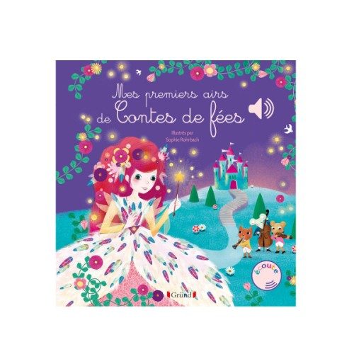 Livre sonore Mes premiers airs de contes de fées