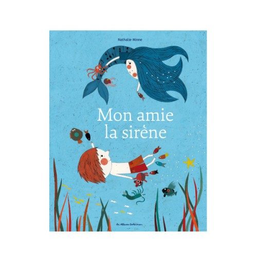 Livre Mon amie la sirène