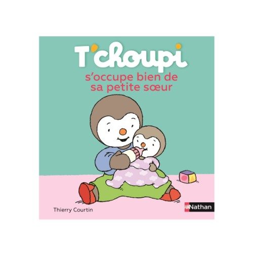 Livre T’choupi s’occupe bien de sa petite soeur