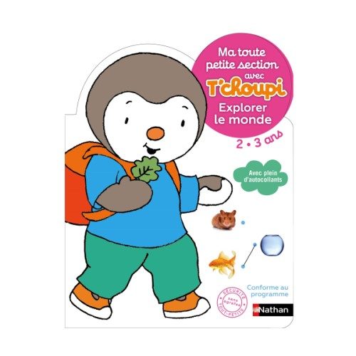 Livre Ma toute petite section avec T’choupi Explorer le monde