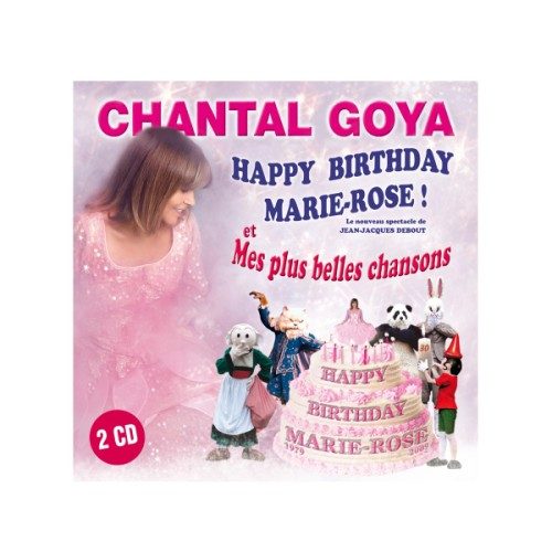 CD Happy birthday Marie-Rose Chantal Goya