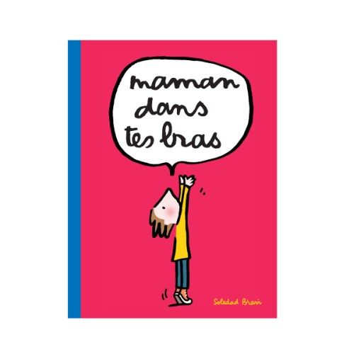 Livre Maman dans tes bras