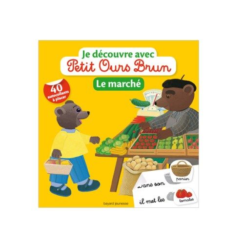 Livre Le marché Je découvre avec Petit Ours Brun