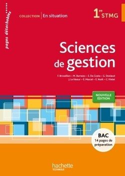 EN SITUATION SCIENCES DE GESTION 1RE STMG – LIVRE ELEVE CONSOMMABLE – ED. 2015