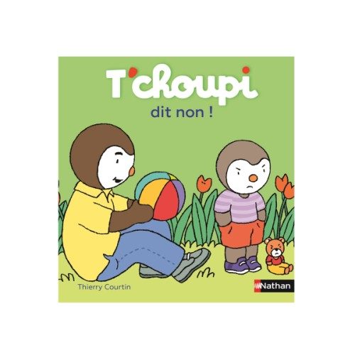 Livre T’choupi dit non !