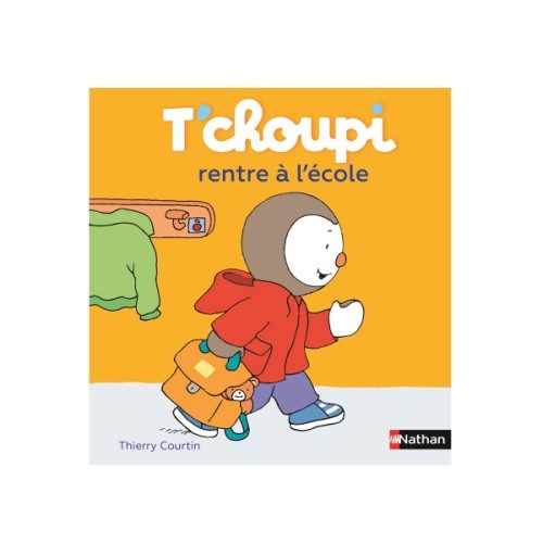 Livre T’choupi rentre à l’école