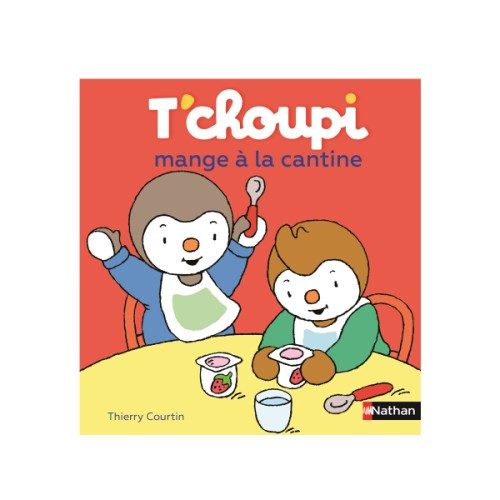 Livre T’choupi mange à la cantine