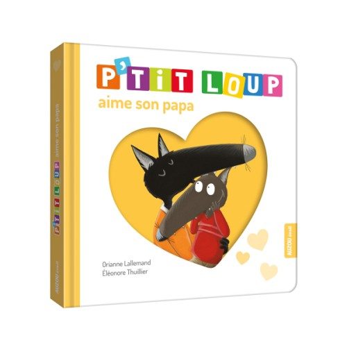 Livre P’tit Loup aime papa