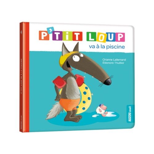 Livre P’tit Loup va à la piscine