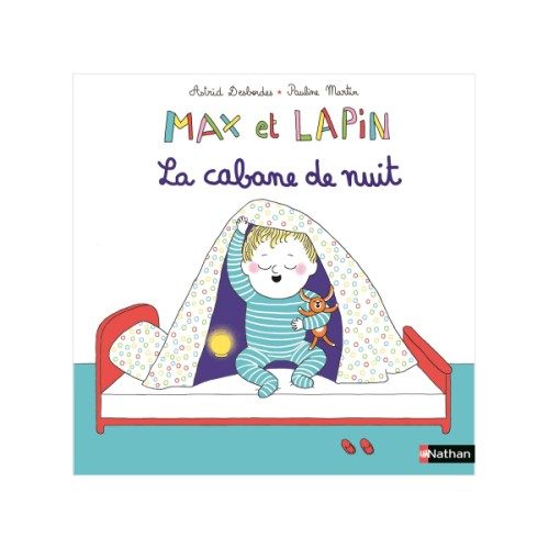 Livre Max et Lapin La cabane de nuit