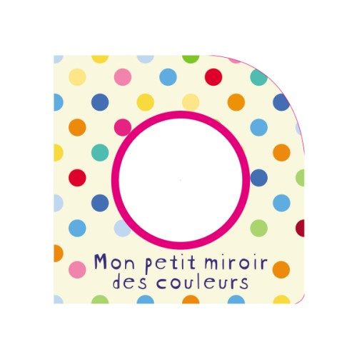 Livre Mon petit miroir des couleurs