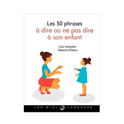 Livre Les 50 phrases à dire ou ne pas dire à son enfant