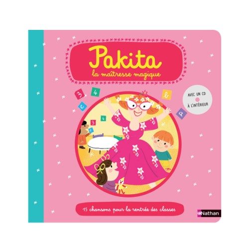 Livre-CD Pakita la maîtresse magique Ma journée d’école en 12 chansons