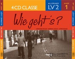 WIE GEHT’S LV2 ANNEE 1 CD CLASSSE 2005