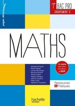 RESSOURCES ET PRATIQUES MATHS 1RE BAC PRO TERTIAIRE (C) – LIVRE ELEVE – ED. 2014