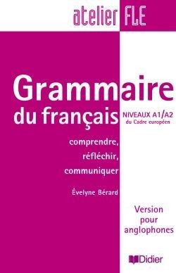 GRAMMAIRE DU FRANCAIS NIVEAU A1/A2 VERSION POUR ANGLOPHONES – LIVRE