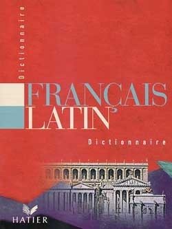 DICTIONNAIRE FRANCAIS / LATIN