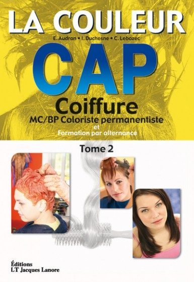 CAP COIFFURE T.2 LA COULEUR